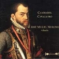 Canto del Cavallero: Music for Vihuela