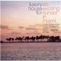 Exciting Sunset In Miami (Mixed By Francesco Diaz)