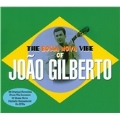 The Bossa Nova Vibe Of Joao Gilberto