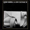 Kenny Burrell And John Coltrane