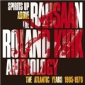 Spirits Up Above : The Rahsaan Roland Kirk Anthology The Atlantic Years 1965-1976