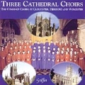 Three Cathedral Choirs (Music From The Three Choirs Festival)
