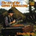 Art Of The Gipsy Cimbalom, The