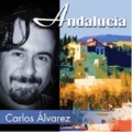 Carlos Alvarez - Andalucia