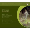 Dvorak: Rusalka / Alexander Rahbari, Zagreb Philharmonic Orchestra, Marcel Rosca, etc