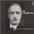 L.Vierne: L'Oeuvre d'Orgue Vol.1 - Les 6 Symphonies