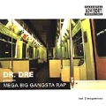 Mega Big Gangsta Rap Vol.1 (Compiled By Dr. Dre)