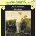 Raff: Violin Concertos no 1 & 2 / Neftel, Stadlmair, et al