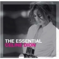 The Essential : Celine Dion