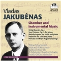 Vladas Jakubenas: Chamber and Instrumental Music