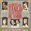 Tango Kings Sing Love Songs Vol.1