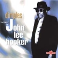 Dimples (The Best Of John Lee Hooker)