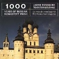 1000 Years of Russian Monastery Music