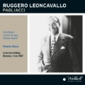 Leoncavallo: Pagliacci / Fausto Cleva, Metropolitan Opera Orchestra & Chorus, Lucine Amara, etc