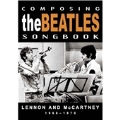 Composing The Beatles Songbook Lennon & Mccartney 1957-1965:Unauthorized (UK)