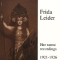 Frieda Leider - Her Rarest Recordings Vol 3 1921-1926