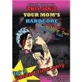 This Ain't Your Mom's Hardcore Vol.2