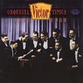 Orquesta Tipica Victor 1926-1940