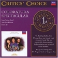 Critics' Choice - Coloratura Spectacular