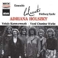 Hoelszky: Vocal Chamber Works / Ensemble bel canto