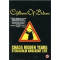 Chaos Ridden Years : Stockholm Knockout Live