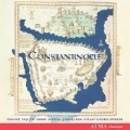 CONSTANTINOPLE (+CATALOGUE):KIJA TABASSIAN(cond)/ENSEMBLE CONSTANTINOPLE/DANIEL TAYLOR(C-T)/ETC