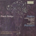 F.Bridge:Oration -Concerto Elegiaco for Cello & Orchestra H.180/Phantasm -Rhapsody for Piano & Orchestra H.182:Nicholas Braithwaite(cond)/LPO/etc