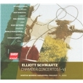 Elliott Schwartz: Chamber Concertos No.1-No.6