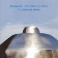 Indonesia - Gamelan Of Central Java (Spiritual Music)