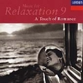 Music for Relaxation, Vol 9 - A Touch of Romance