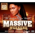 Massive Weekend (The Soundtrack To Your Weekend)
