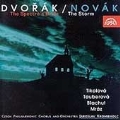 Dvorak: The Spectre's Bride;  Novak: The Storm / Krombholc