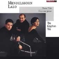 Mendelssohn: Piano Trio No.2; Lalo: Piano Trio No.3 / Gryphon Trio