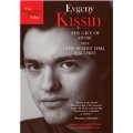 Evgeny Kissin - The Gift of Music Plus The Albert Hall Encores