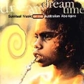 Dream Time (Spiritual Music Of The Australian Aborigine)