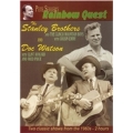 Pete Seeger's Rainbow Quest : Stanley Brothers & Doc Watson