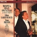 Trumpet and Organ Spectacular / Hardenberger, Preston