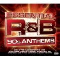 Essential R&B : 90s Anthems
