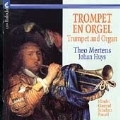 Trompet en Orgel - Haendel, Gounod, et al / Mertens, Huys