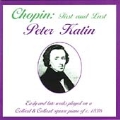 Chopin: First and Last / Peter Katin(p)