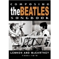 Composing The Beatles Songbook : Lennon & McCartney 1966-1970 (UK)