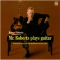 Mr. Roberts Plays The Guitar