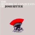 The Historical Conquests Of Josh Ritter (UK)
