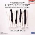 Liszt/Schubert: Piano Transcriptions