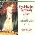 Des Maedchens Klage - Mendelssohn, Zelter / Folan, Beghin