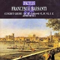 Barsanti: Concerti Grossi Op.3 / Auser Musici