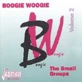 Boogie Woogie Vol.2 (The Small Groups)