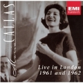 Callas Live - London 1961 & 1962