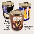 Bad Words And Evil People (The Transatlantic Anthology 1973-73)