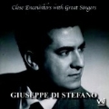 Close Encounters with Great Singers - Giuseppe di Stefano